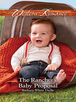 cover image of The Rancher's Baby Proposal